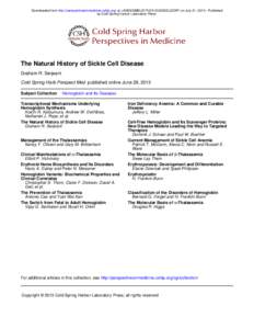 Downloaded from http://perspectivesinmedicine.cshlp.org/ at LANDESBIBLIOTHEK DUESSELDORF on July 21, [removed]Published by Cold Spring Harbor Laboratory Press The Natural History of Sickle Cell Disease Graham R. Serjeant C