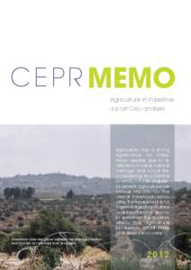 C E P R MEMO Agriculture in Palestine: a post-Oslo analysis Agriculture has a strong significance for Palestinian identity due to its