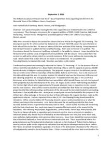 September 3, 2013 The Williams County Commission met this 3rd day of September 2013, beginning at 8:00 AM in the Memorial Room of the Williams County Courthouse. Innis marked roll of Ramberg, Aberle, Hanson, and Montgome