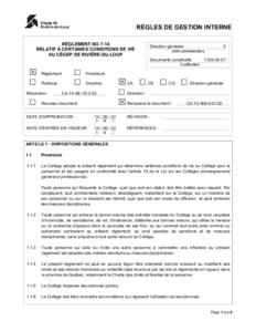 RÈGLES DE GESTION INTERNE RÈGLEMENT NO 7-14 RELATIF À CERTAINES CONDITIONS DE VIE AU CÉGEP DE RIVIÈRE-DU-LOUP  Direction générale