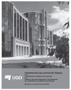 Convention collective de travail entre l’Université du Québec en Outaouais et le Syndicat des professeures et professeurs de l’Université du Québec en Outaouais