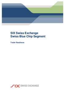 SIX Swiss Exchange Swiss Blue Chip Segment Trader Readiness Trader Readiness
