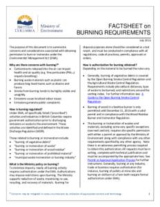 FACTSHEET on BURNING REQUIREMENTS July 2016 The purpose of this document is to summarize concerns and considerations associated with obtaining
