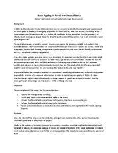 Rural Ageing in Rural Northern Alberta Senior’s services & infrastructure strategy development Background In 2009, Northern Sunrise County (NSC) undertook a review exercise to identify the strengths and weaknesses of t