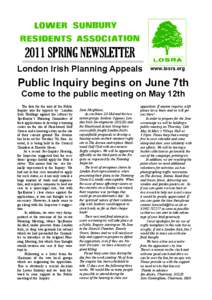 2011 SPRING NEWSLETTER London Irish Planning Appeals www.losra.org  Public Inquiry begins on June 7th