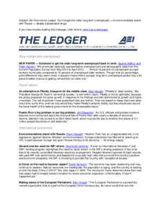 Subject: AEI Economics Ledger: Don’t forget the older long-term unemployed — environmentalists stand with Russia — deadly substandard drugs If you have trouble reading this message, click here to view it as a web p