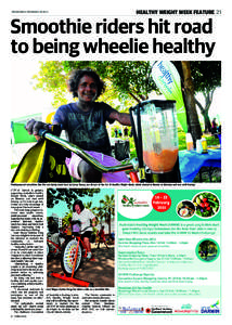 HEALTHY WEIGHT WEEK FEATURE 21  WEDNESDAY FEBRUARYSmoothie riders hit road to being wheelie healthy