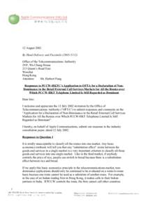 12 August 2002 By Hand Delivery and FacsimileOffice of the Telecommunications Authority 29/F, Wu Chung House 213 Queen’s Road East Wanchai