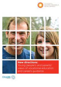 SeptemberNew directions: Young people’s and parents’ views of vocational education and careers guidance