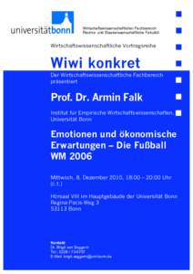 Wirtschaftswissenschaftlicher Fachbereich Rechts- und Staatwissenschaftliche Fakultät Wirtschaftswissenschaftliche Vortragsreihe  Wiwi konkret