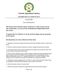 Tiverton Agricultural Society CELEBRATING 155 YEARS IN 2016 Tractor Pull Rules and Regulations