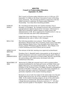 MINUTES Council on Postsecondary Education September 19, 2004 The Council on Postsecondary Education met at 12:30 p.m. (CT) September 19, 2004, at the Sloan Convention Center in Bowling Green, Kentucky. The meeting was h