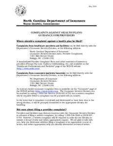 May[removed]North Carolina Department of Insurance Wayne Goodwin, Commissioner  COMPLAINTS AGAINST HEALTH PLANS: