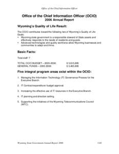 Office of the Chief Information Officer  Office of the Chief Information Officer (OCIO[removed]Annual Report Wyoming’s Quality of Life Result: The OCIO contributes toward the following two of Wyoming’s Quality of Life
