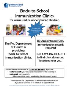 Back-to-School Immunization Clinics for uninsured or underinsured children Evening and Saturday hours available