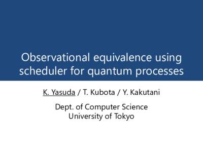 Observational Equivalence Using Scheduler for Quantum Processes