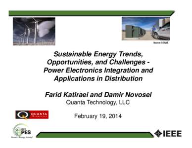 Source: SDG&E  Sustainable Energy Trends, Opportunities, and Challenges Power Electronics Integration and Applications in Distribution Farid Katiraei and Damir Novosel