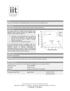 TITLE Process for the production of biodegradable plastic material from cellulosic vegetable waste INVENTORS Ilker S. Bayer, Elisa Mele, Despina Fragouli, Roberto Cingolani, Athanasia Athanasiou