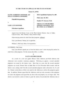 IN THE COURT OF APPEALS OF THE STATE OF IDAHO Docket No[removed]KATIE ALDERSON, individually, and KELLI ALDERSON, individually, Plaintiffs-Respondents, v.