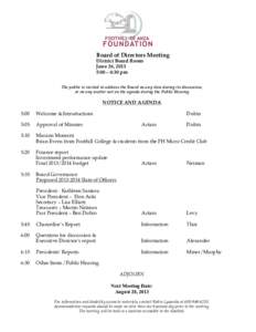 Board of Directors Meeting District Board Room June 26, 2013 5:00 – 6:30 pm  The public is invited to address the Board on any item during its discussion,