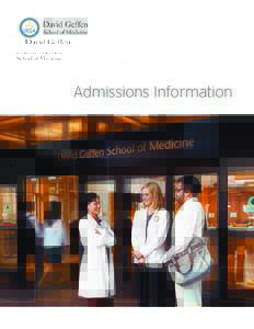 Admissions Information  Mission To improve health and healthcare, UCLA will: • Create world leaders in health and science • Discover the basis for health and cures for disease