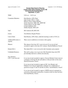 Approved December 13, 2011  September 13, 2011 CNE Meeting Kansas State Board of Nursing Landon State Office Building, Room 108