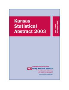 published exclusively on-line by  PRI Policy Research Institute The University of Kansas KU Center for Research www.ku.edu/pri/ksdata/ksah