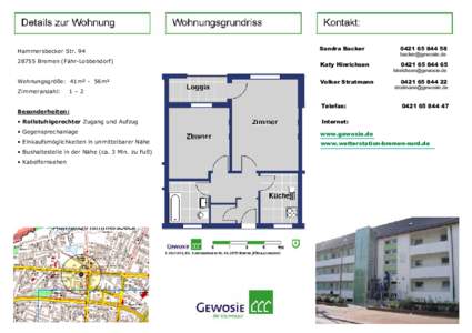 Hammersbecker StrBremen (Fähr-Lobbendorf) Wohnungsgröße: 41m² - 56m² Zimmeranzahl:  Sandra Backer