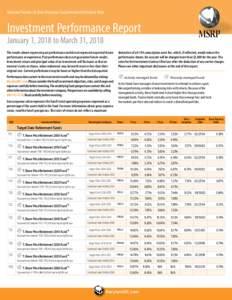 Maryland Teachers & State Employees Supplemental Retirement Plans  Investment Performance Report January 1, 2018 to March 31, 2018  The results shown represent past performance and do not represent expected future