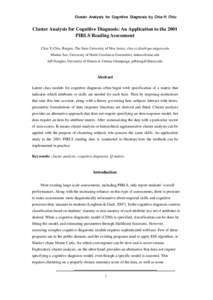 Cluster Analysis for Cognitive Diagnosis by Chia-Yi Chiu  Cluster Analysis for Cognitive Diagnosis: An Application to the 2001 PIRLS Reading Assessment Chia-Yi Chiu, Rutgers, The State University of New Jersey, chia-yi.c