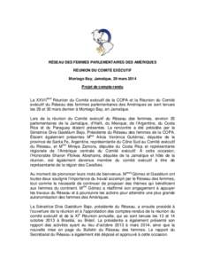 RÉSEAU DES FEMMES PARLEMENTAIRES DES AMÉRIQUES RÉUNION DU COMITÉ EXÉCUTIF Montego Bay, Jamaïque, 29 mars 2014 Projet de compte-rendu  La XXVIIème Réunion du Comité exécutif de la COPA et la Réunion du Comité