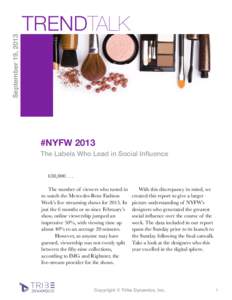 September 19, 2013  TRENDTALK #NYFW 2013 The Labels Who Lead in Social Influence