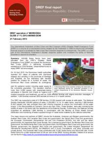DREF final report Dominican Republic: Cholera DREF operation n° MDRDO004 GLIDE n° FL[removed]DOM 21 February 2013