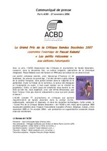 Communiqué de presse Paris ACBD – 27 novembre 2006 Le Grand Prix de la Critique Bandes Dessinées 2007 couronne l’ouvrage de Pascal Rabaté « Les petits ruisseaux »