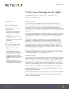l SOLUTION BRIEF l  Performance Management Insights Saving Millions With NetScout’s Approach To Service Performance Solution Overview