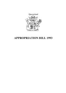 Queensland  APPROPRIATION BILL 1993 Queensland