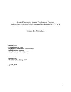 Senior Community Service Employment Program Preliminary Analysis of Service to Minority Individuals, PY 2008 Volume II: Appendices  Submitted to: