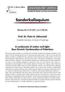 Prof. Dr. J. Haase, Dekan Fakultät für Physik und Geowissenschaften Sonderkolloquium Montag, den, umUhr