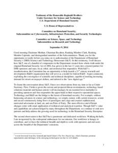 Testimony of the Honorable Reginald Brothers Under Secretary for Science and Technology U.S. Department of Homeland Security U.S. House of Representatives Committee on Homeland Security, Subcommittee on Cybersecurity, In