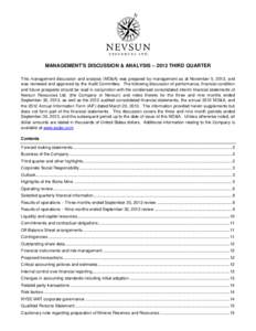 MANAGEMENT’S DISCUSSION & ANALYSIS – 2013 THIRD QUARTER This management discussion and analysis (MD&A) was prepared by management as at November 5, 2013, and was reviewed and approved by the Audit Committee. The foll