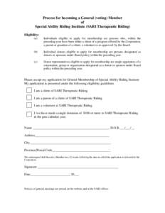 Process for becoming a General (voting) Member of Special Ability Riding Institute (SARI Therapeutic Riding) Eligibility: (a)