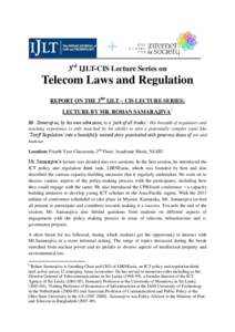 3rd IJLT-CIS Lecture Series on  Telecom Laws and Regulation
