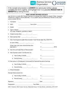 If the revised remuneration is LOWER than previously notified, please complete this form urgently, and highlight that it is a possible REDUCTION IN BENEFITS by ticking this box. POST AWARD REVISED DETAILS Use this form t