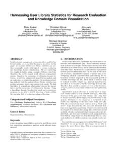 Harnessing User Library Statistics for Research Evaluation and Knowledge Domain Visualization Peter Kraker Christian Körner