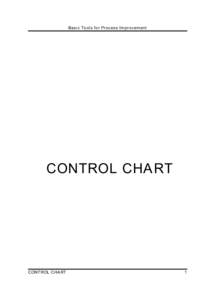 Basic Tools for Process Im provem ent  CONTROL CHART CONTROL CHART