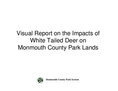 Exclosure / Land management / Hartshorne Woods Park / Shark River Park / White-tailed deer / Shark River / Monmouth County / Deer / Monmouth /  Oregon / Geography of New Jersey / New Jersey / Conservation