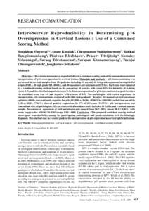 Interobserver Reproducibility in Determining p16 Overexpression in Cervical Lesions  RESEARCH COMMUNICATION Interobserver Reproducibility in Determining p16 Overexpression in Cervical Lesions : Use of a Combined Scoring 