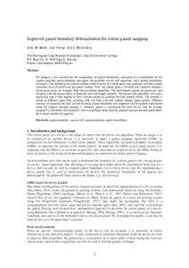 Improved gamut boundary determination for colour gamut mapping Arne M. Bakke, Ivar Farup, Jon Y. Hardeberg The Norwegian Color Research Laboratory, Gjøvik University College P.O. Box 191, N-2802 Gjøvik, Norway E-mail: 