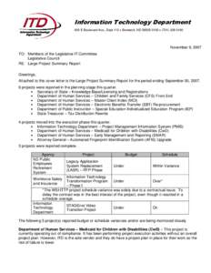 Information Technology Department 600 E Boulevard Ave., Dept 112  Bismarck, ND[removed] [removed]November 9, 2007 TO: Members of the Legislative IT Committee Legislative Council