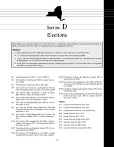 Section  D Elections Information on all aspects of elections in New York State — registration and enrollment, outcomes of state elections in